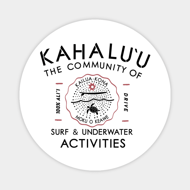 Kahalu`u Community Magnet by Watai